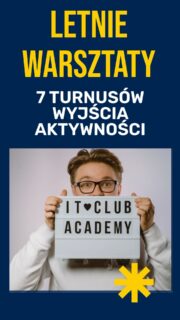 Jeśli Twoje dziecko interesuje się grami, komputerem, YouTube albo&nbsp;nowymi technologiami, to warto to wykorzystać dobrze.

Zamiast kolejnych godzin przed ekranem bez celu, może wejść w&nbsp;świat tworzenia, projektowania i&nbsp;mądrego używania technologii. W&nbsp;It-Club.Academy przygotowaliśmy 7 turnusów IT dla&nbsp;dzieci i&nbsp;młodzieży:
🎮 Minecraft
🤖 AI
🎥 YouTuber Studio
🕵️ Cyberbezpieczeństwo
🧩 Projektowanie 3D
🕹️ Roblox
🌍 Unity 3D

Każdy turnus to nie tylko zabawa, to też konkretny efekt:
✔ własny projekt, świat, gra albo&nbsp;film
✔ rozwój logicznego myślenia
✔ nauka współpracy i&nbsp;działania w&nbsp;zespole
✔ praktyczne wykorzystanie technologii zamiast biernego siedzenia przed ekranem Do&nbsp;tego dochodzą aktywności na&nbsp;świeżym powietrzu, codzienna integracja i&nbsp;atmosfera, w&nbsp;której nauka naprawdę wciąga.

💰 890 zł / turnus
- 100 zł zniżki przy&nbsp;płatności z&nbsp;góry
- możliwość rat

✅ 5 dni zajęć
✅ 40 godzin wartościowych doświadczeń
✅ małe grupy — maks. 12 osób
✅ gorący obiad
✅ dodatkowe wydarzenia i&nbsp;wyjścia

📞 667 480 083
Liczba miejsc jest ograniczona. Więcej na&nbsp;stronie (link w&nbsp;bio).